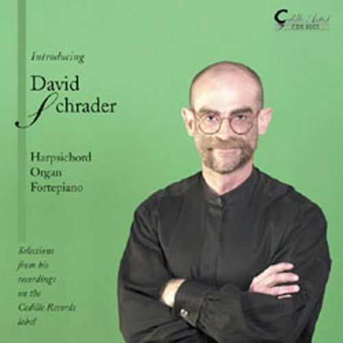 Schrader/ Lully/ Soler/ Bach/ Franck - Harpsichord Organ & Fortepiano