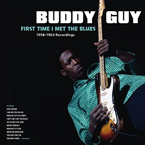Buddy Guy - First Time I Met the