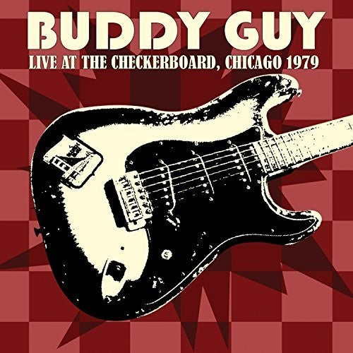 Buddy Guy - Live at The Checkerboard Lounge 1979