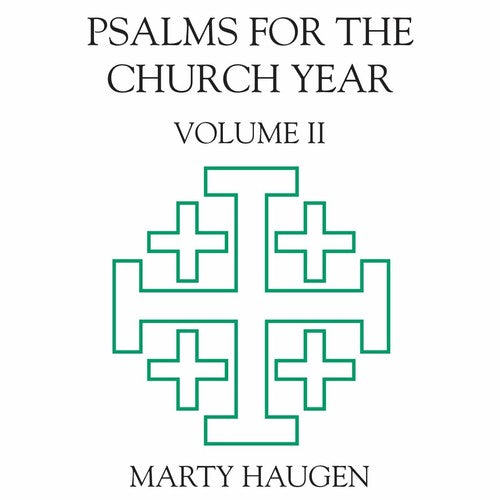 Marty Haugen - Psalms for the Church Year 2