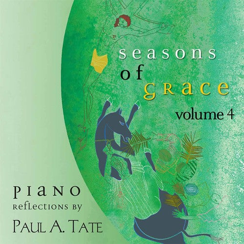 Paul a. Tate - Seasons of Grace 4