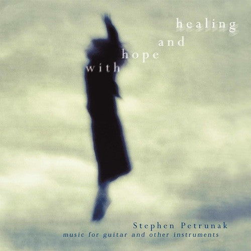 Stephen Petrunak - With Hope & Healing