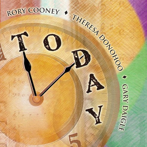 Cooney/ Daigle/ Donohoo - Today