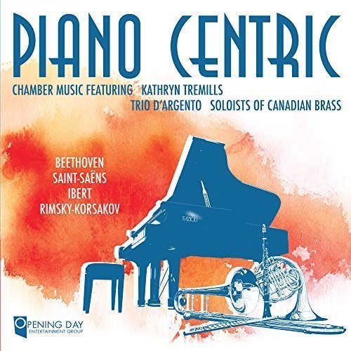 Kathryn Tremills / Trio Dargento and Soloists - Piano Centric