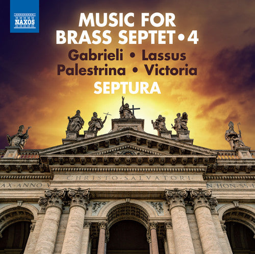 Giovanni Gabrieli / Septura - Music For Brass Septet 4