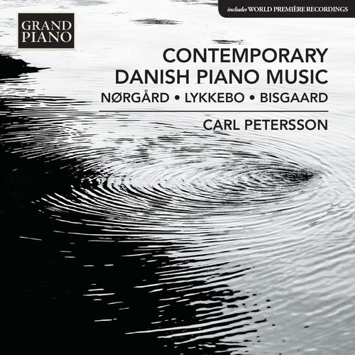 Lars Bisgaard / Carl Petersson - Contemporary Danish Piano Music