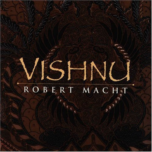 Robert Macht - Vishnu