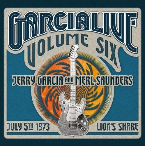 Jerry Garcia / Merl Saunders - GarciaLive Vol.6- July 5, 1973 LION's SHARE