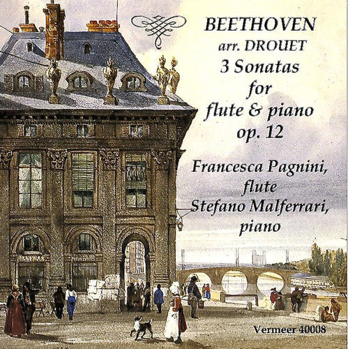 L.V. Beethoven / Francesca Pagnini - Beethoven: 3 Sonatas For Flute & Piano Op.12