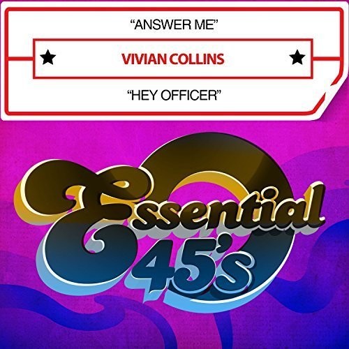 Vivian Collins - Answer Me / Hey Officer