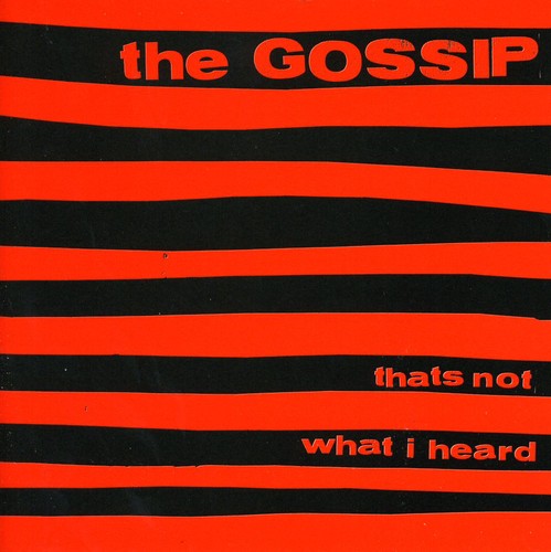 Gossip - That's Not What I Heard