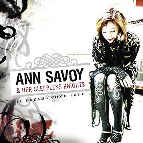 Ann Savoy & Her Sleepless Knights - If Dreams Come True