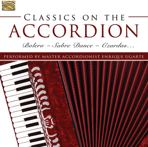 Enrique Ugarte - Classics On The Accordion