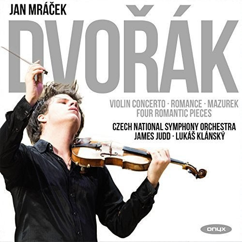 Dvorak/ Mazurek/ Jan Mracek - Dvorak: Violin Concerto, Romance in F, Mazurek Op.49, Four RomanticPieces