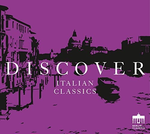 Paganini/ Barati/ Berlin/ Patane - Discover Italian Classics