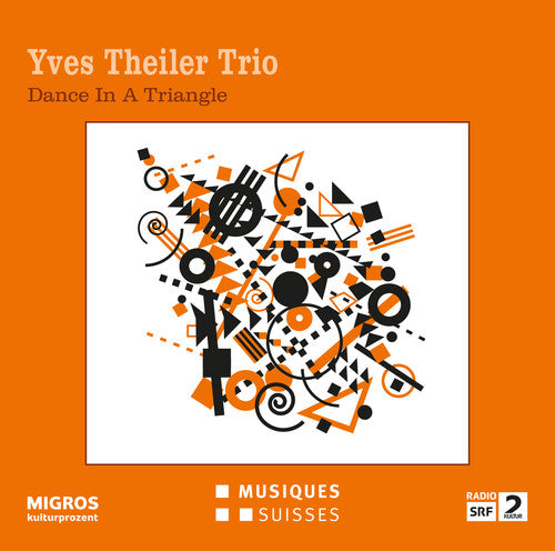 Yves Theiler / Luca Sisera - Dance In A Triangle