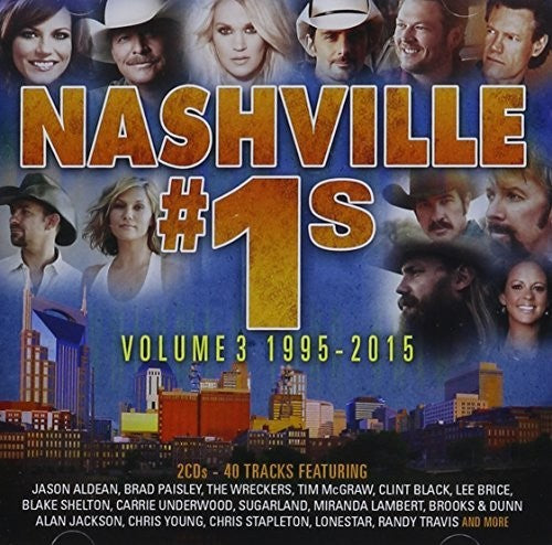 Nashville #1s: Volume 3 1995-2015/ Various - Nashville #1s: Volume 3 1995-2015 / Various