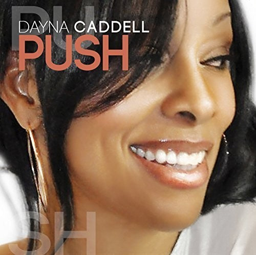Dayna Caddell - Push