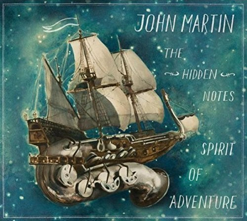 John Martin - Hidden Notes Spirit Of Adventure