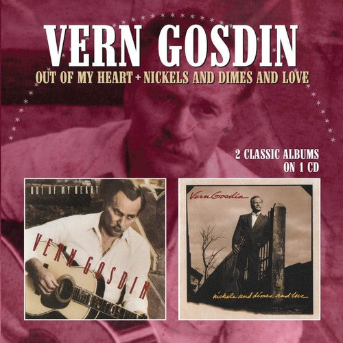 Vern Gosdin - Out Of My Heart / Nickels & Dimes & Love