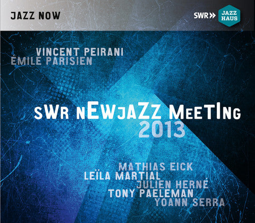 Danielsson/ Parisien/ Eick - Swr Newjazz Meeting 2013