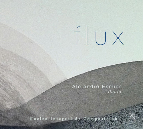 Casillas/ Escuer - Flux