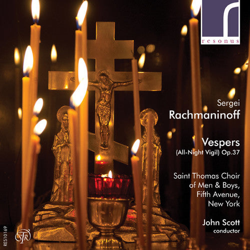 Rachmaninov/ Saint Thomas Choir of Men & Boys - Vespers (all-night Vigil Op. 37)
