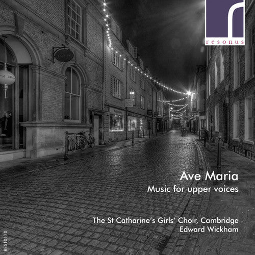 St. Catharine'S Girls Choir - Ave Maria: Music For Upper Voices