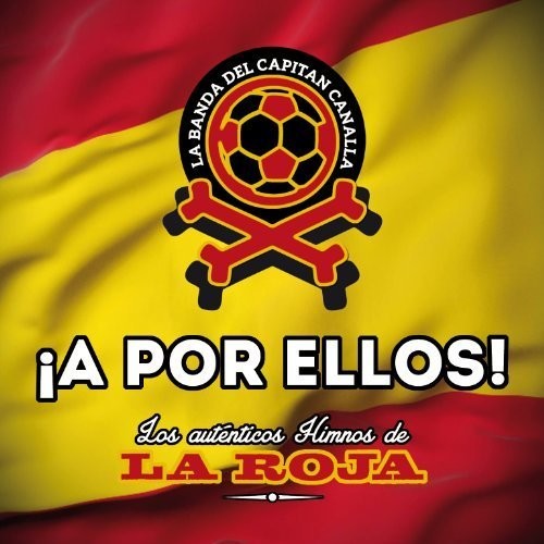 La Banda Del Capitan Canalla - A Por Ellos