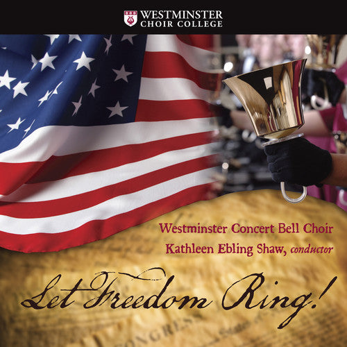 I. Berlin / Westminster Concert Bell Choir - Let Freedom Ring