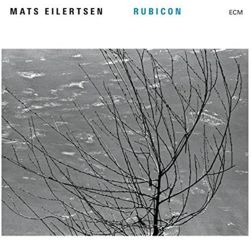 Mats Eilertsen - Rubicon