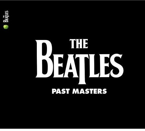 Beatles - Past Masters