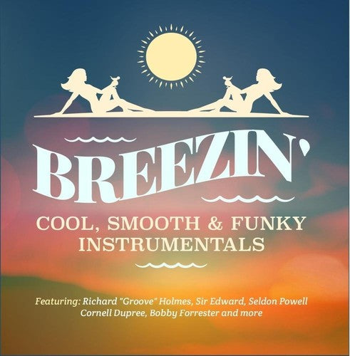 Various Artists - Breezin - Cool, Smooth & Funky Instrumentals
