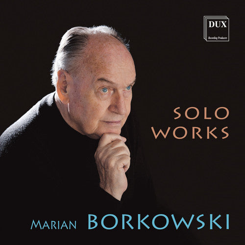 Borkowski/ Borkowski/ Chorosinski - Solo Works