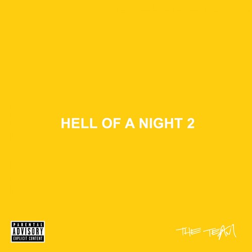 The Team - Hell Of A Night 2