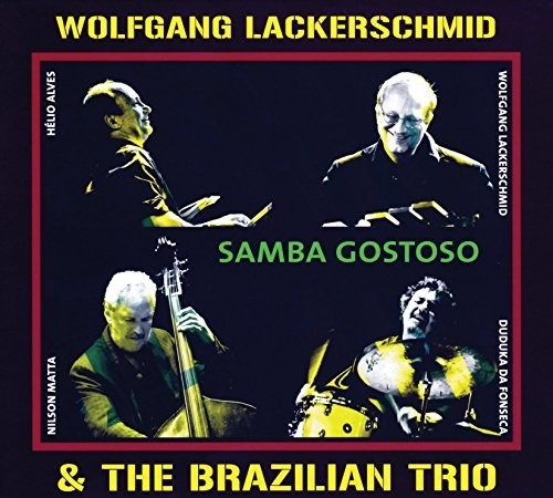 Wolfgang Lackerschmid & Brazilian Trio - Samba Gostoso