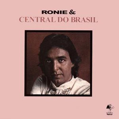 Ronie & Central Do Brasil - Ronie & Central Do