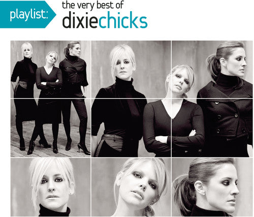 Chicks - Playlist: The Very Best of The Dixie Chicks