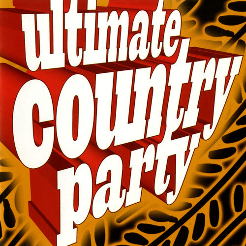 Ultimate Country Party/ Var - Ultimate Country Party