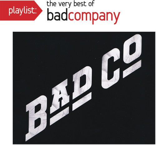 Bad Company - Playlist: Very Best of Bad Company