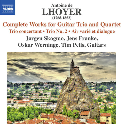 De Lhoyer/ Skogmo/ Franke/ Werninge - Antoine de Lhoyer: Complete Works for Guitar Trio & Quartet