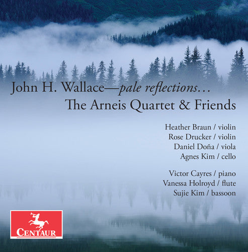 Wallace/ Arneis Quartet/ Cayres - Wallace: pale reflections