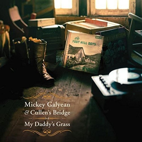 Mickey Galyean & Cullen's Bridge - My Daddy's Grass