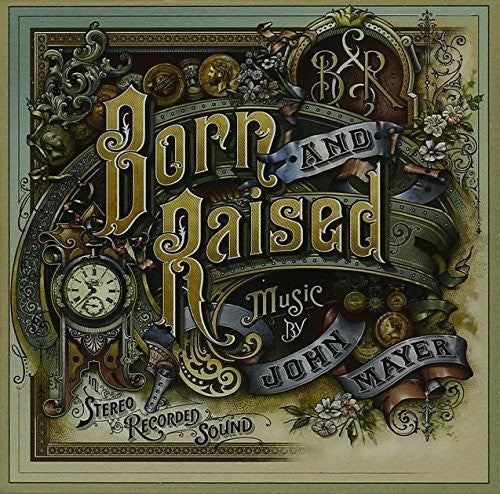 John Mayer - Born & Raised