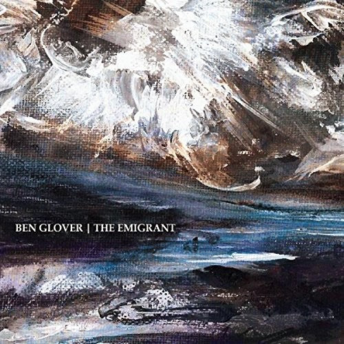Ben Glover - Emigrant