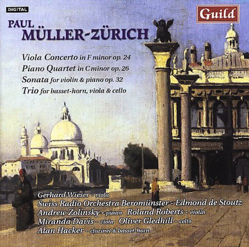 Mueller-Zurich/ Wieser/ Zolinsky/ De Stoutz - Viola Concerto / Piano Quartet / Sonata / Trio