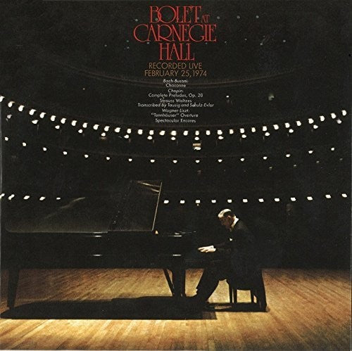 Jorge Bolet - Jorge Bolet At Carnegie Hall 1974