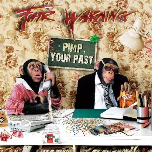 Fair Warning - Pimp Your Past