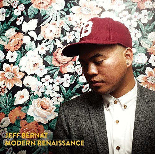 Jeff Bernat - Modern Renaissance