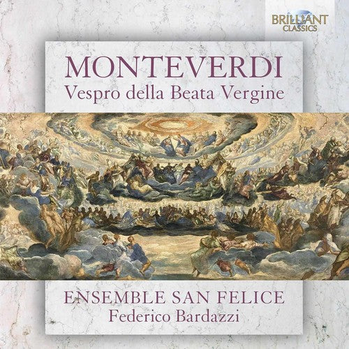 Monteverdi/ Ensemble San Felice - Monteverdi: Vespro della Beata Vergine